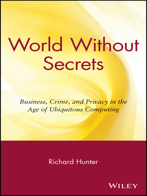 Title details for World Without Secrets by Richard S. Hunter - Available